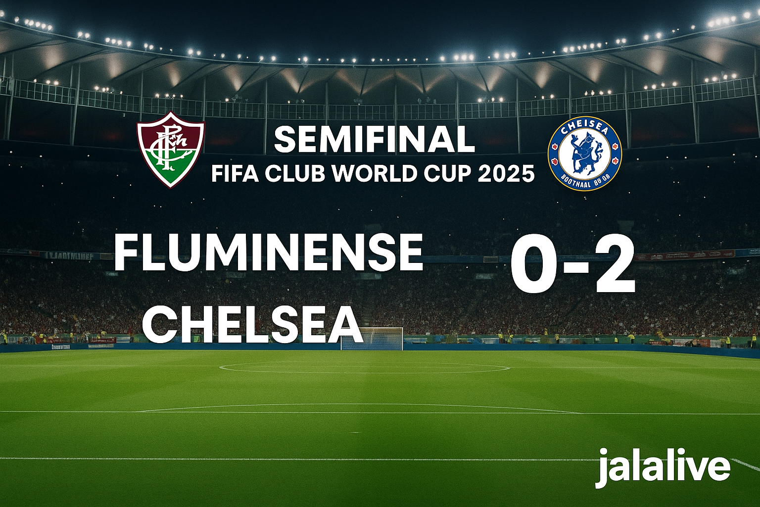 Fluminense Gagal ke Final Usai Kalah 0-2 dari Chelsea di Club World Cup 2025 – Jalalive