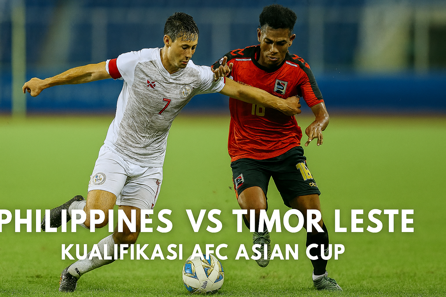 Saksikan Philippines vs Timor Leste Kualifikasi AFC Lewat Jalalive – Pertempuran Sengit Menuju Piala Dunia 2026